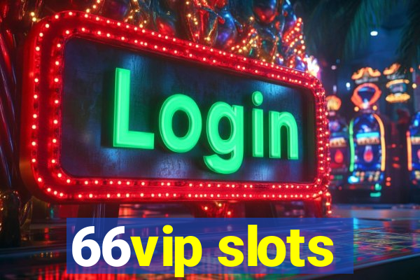 66vip slots